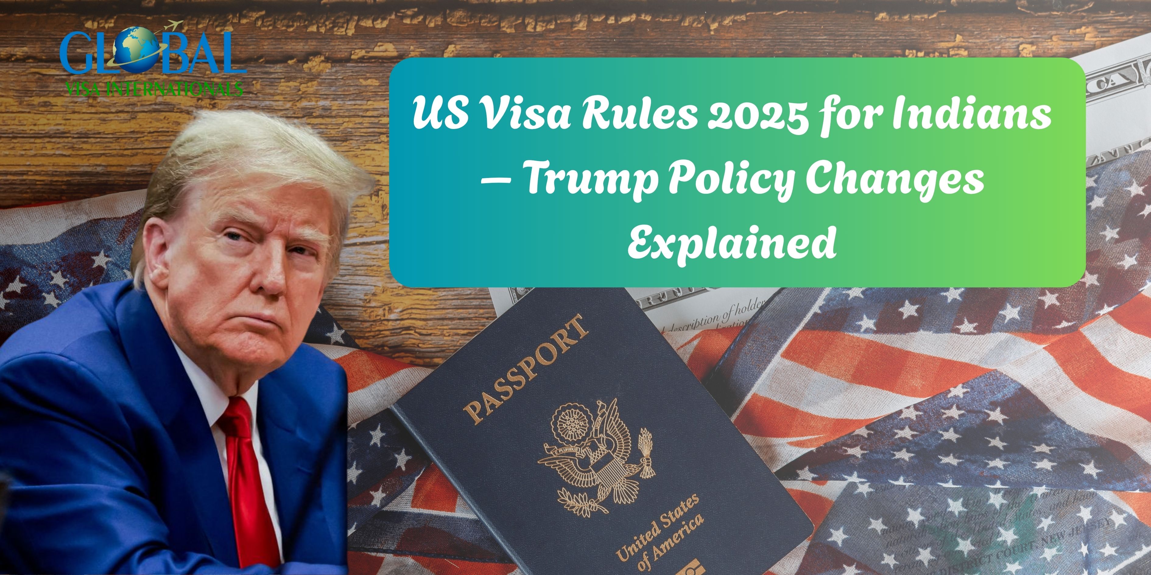US Visa Rules & Global Travel Updates for Indians | August 2025