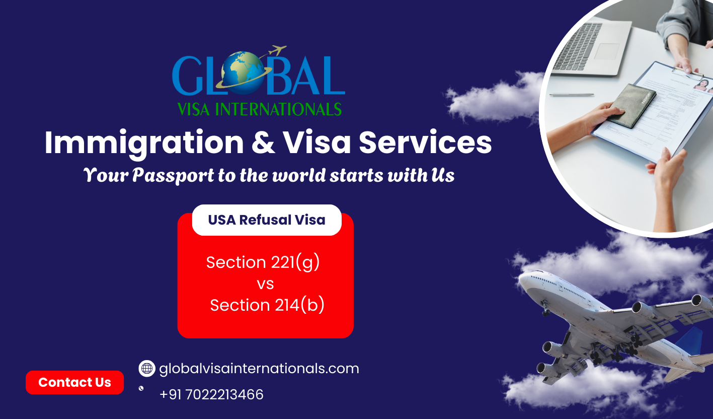 Understanding U.S. Visa Refusals: Section 221(g) vs Section 214(b)